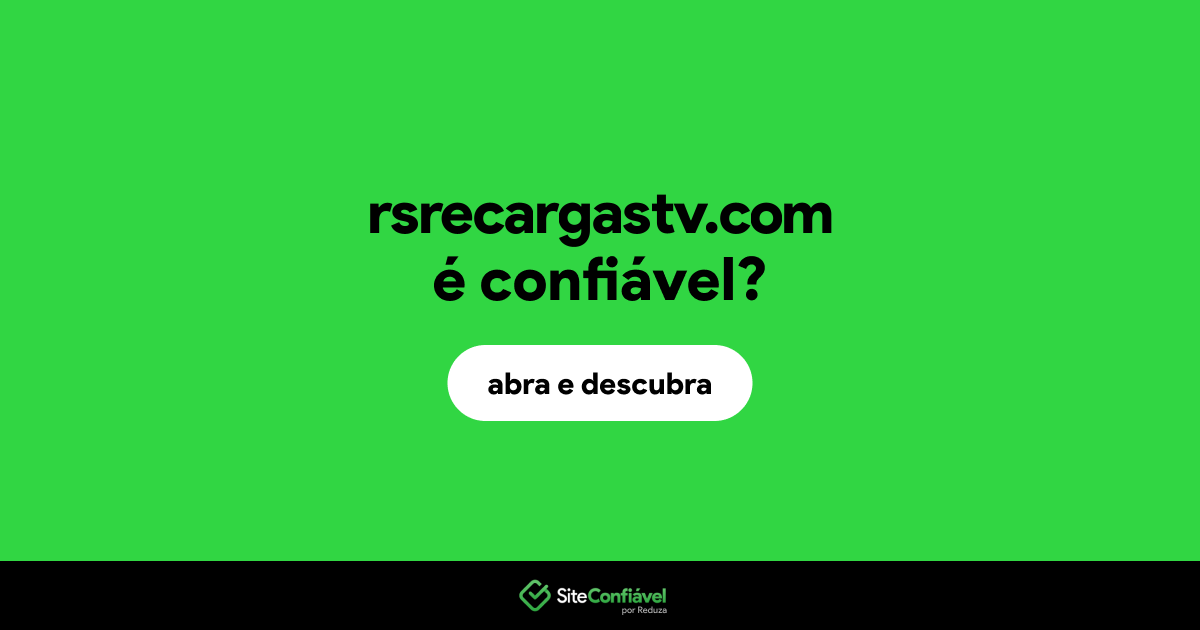O site rsrecargastv.com é confiável?