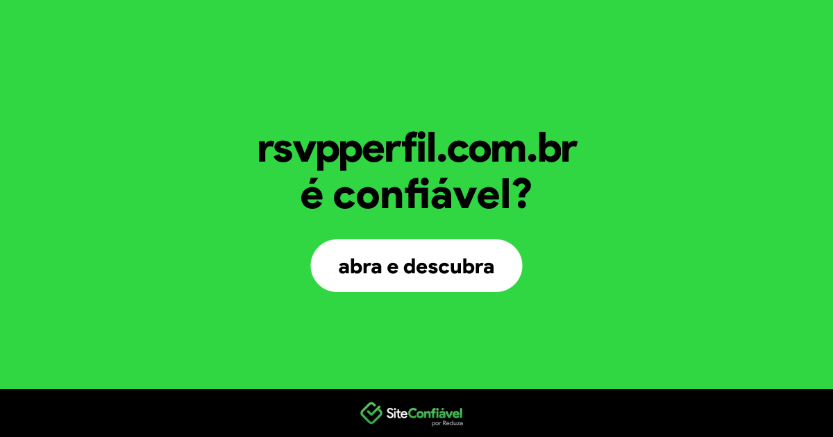 O site rsvpperfil.com.br é confiável?