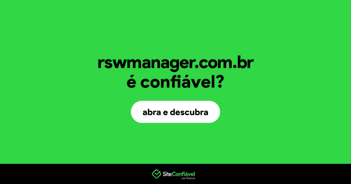 O site rswmanager.com.br é confiável?