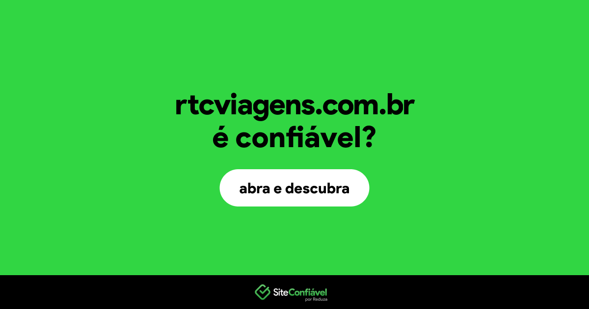 O site rtcviagens.com.br é confiável?