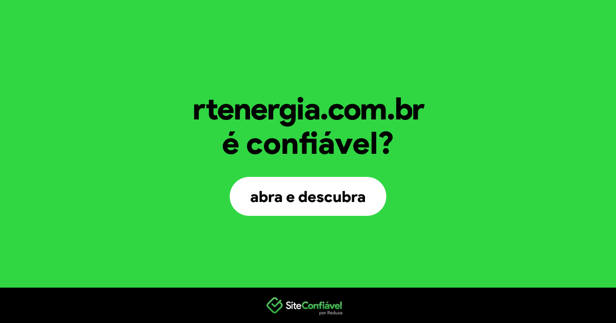 O site rtenergia.com.br é confiável?
