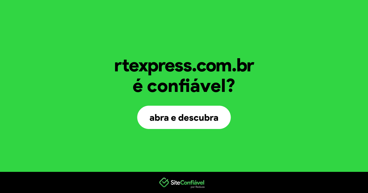 O site rtexpress.com.br é confiável?