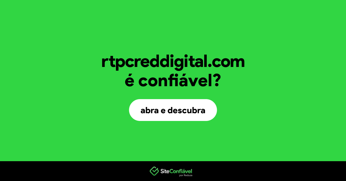 O site rtpcreddigital.com é confiável?