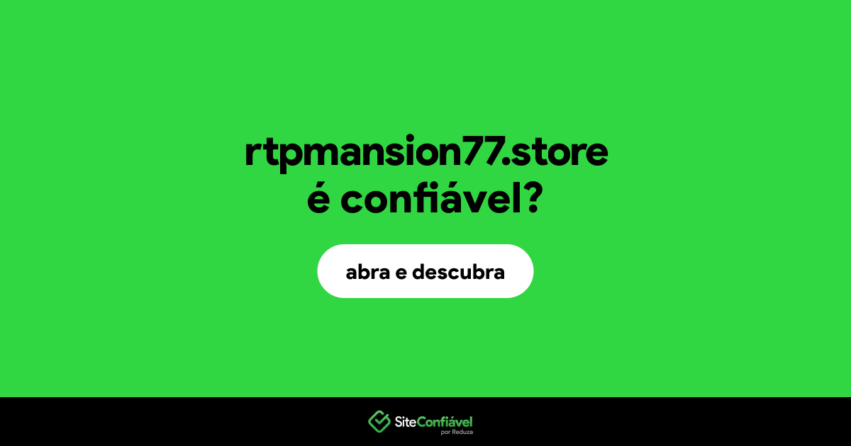 O site rtpmansion77.store é confiável?