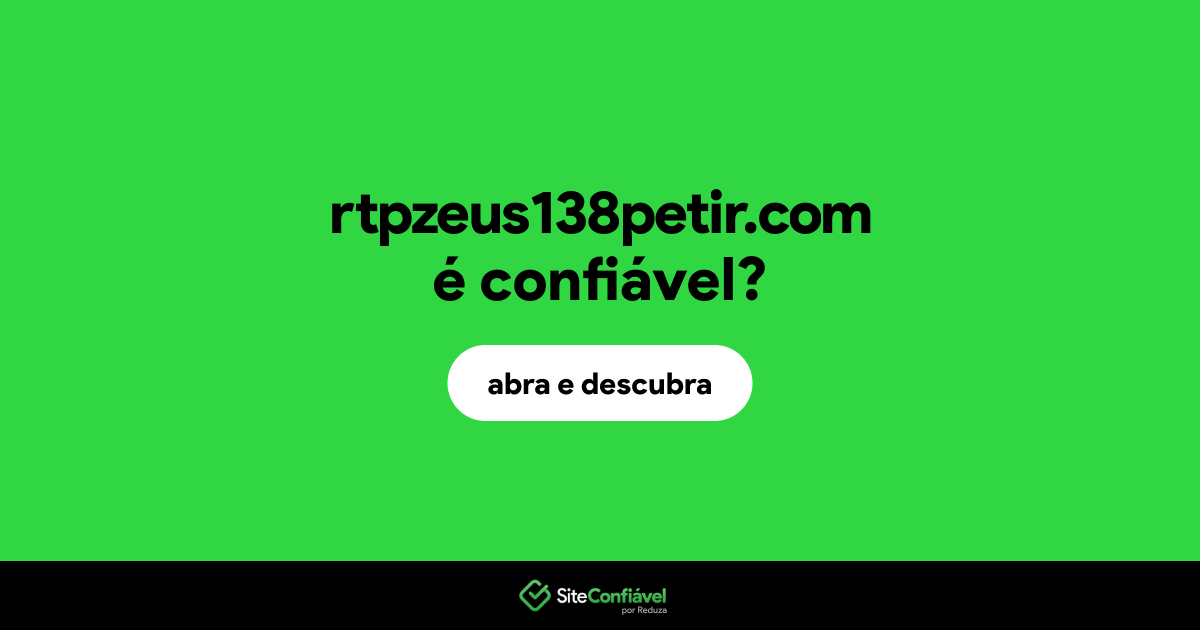 O site rtpzeus138petir.com é confiável?