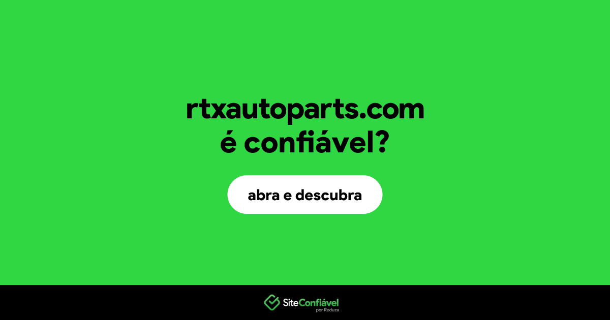 O site rtxautoparts.com é confiável?