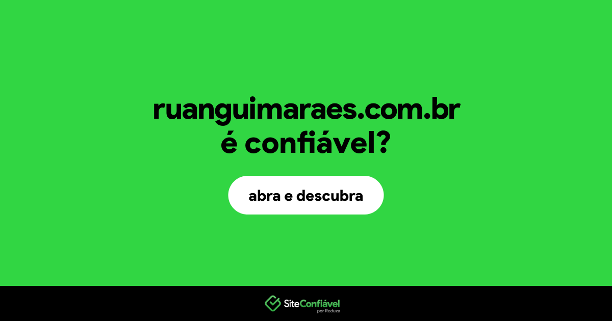 O site ruanguimaraes.com.br é confiável?
