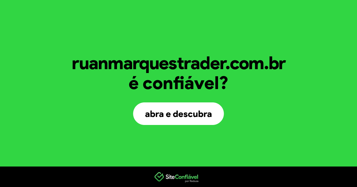 O site ruanmarquestrader.com.br é confiável?
