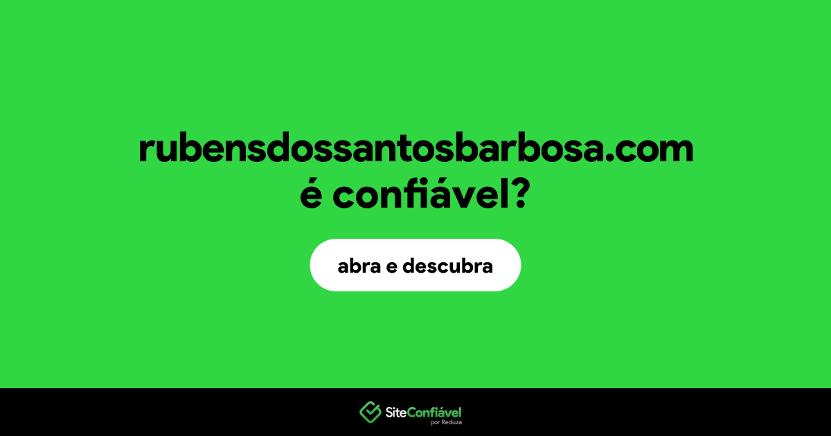 O site rubensdossantosbarbosa.com é confiável?