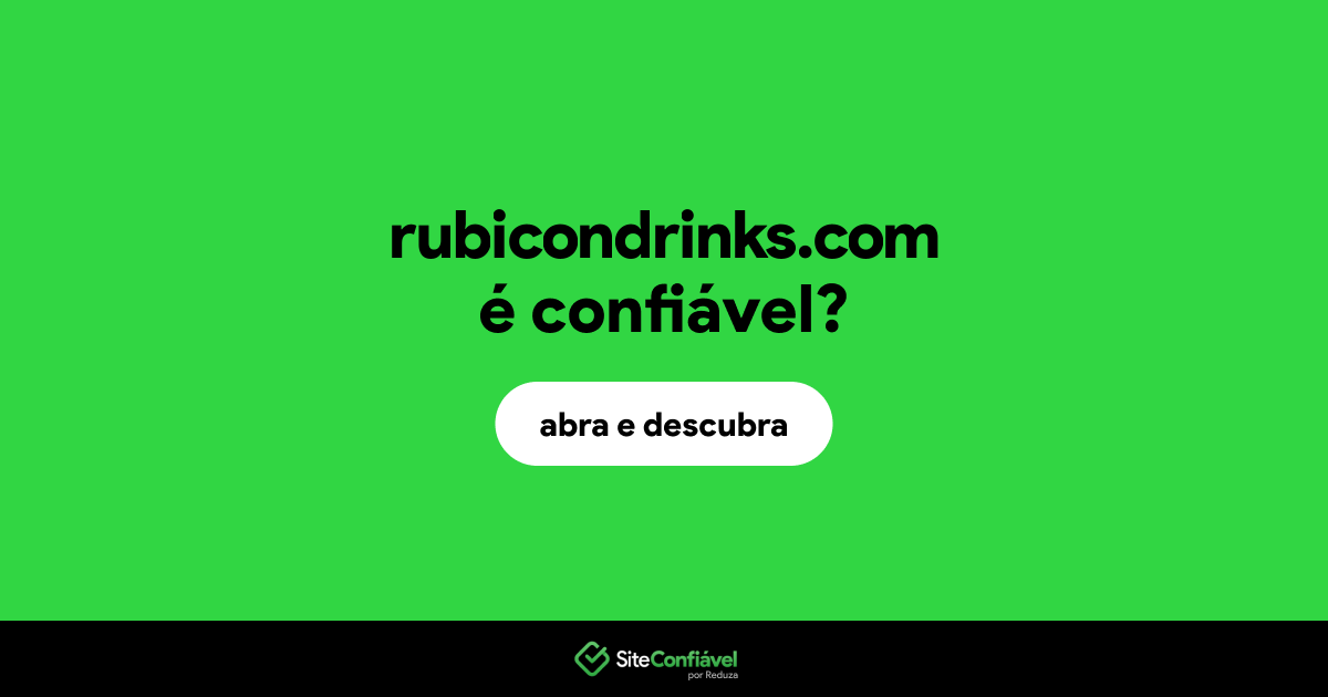 O site rubicondrinks.com é confiável?