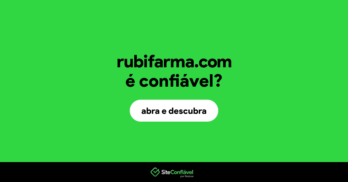 O site rubifarma.com é confiável?