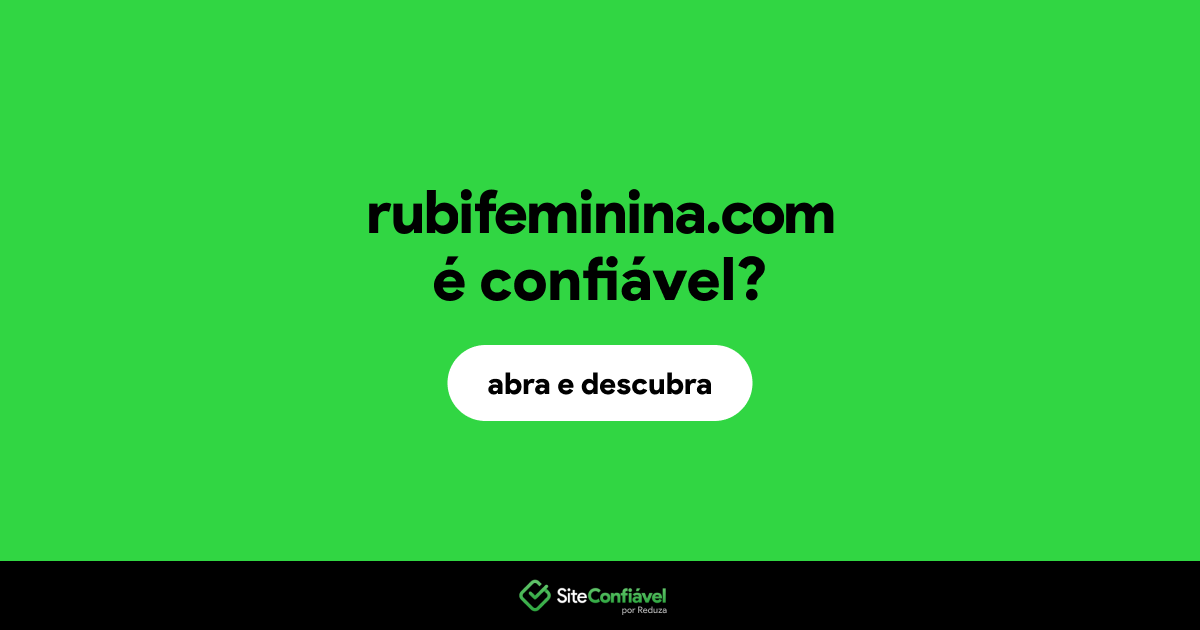 O site rubifeminina.com é confiável?
