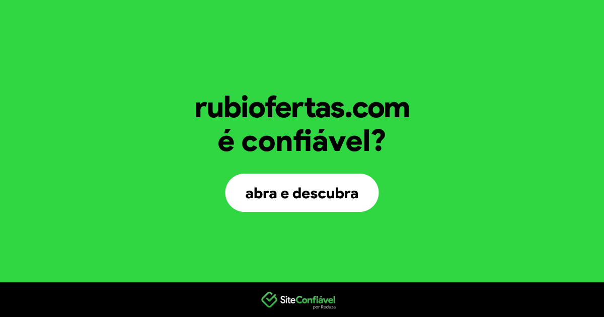 O site rubiofertas.com é confiável?