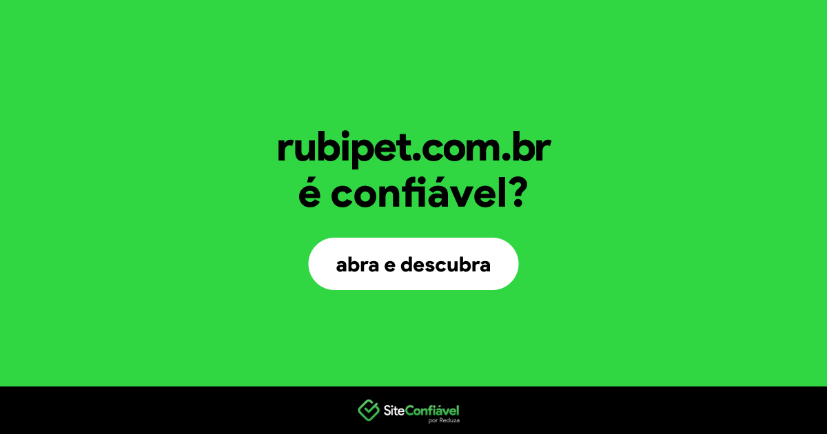O site rubipet.com.br é confiável?