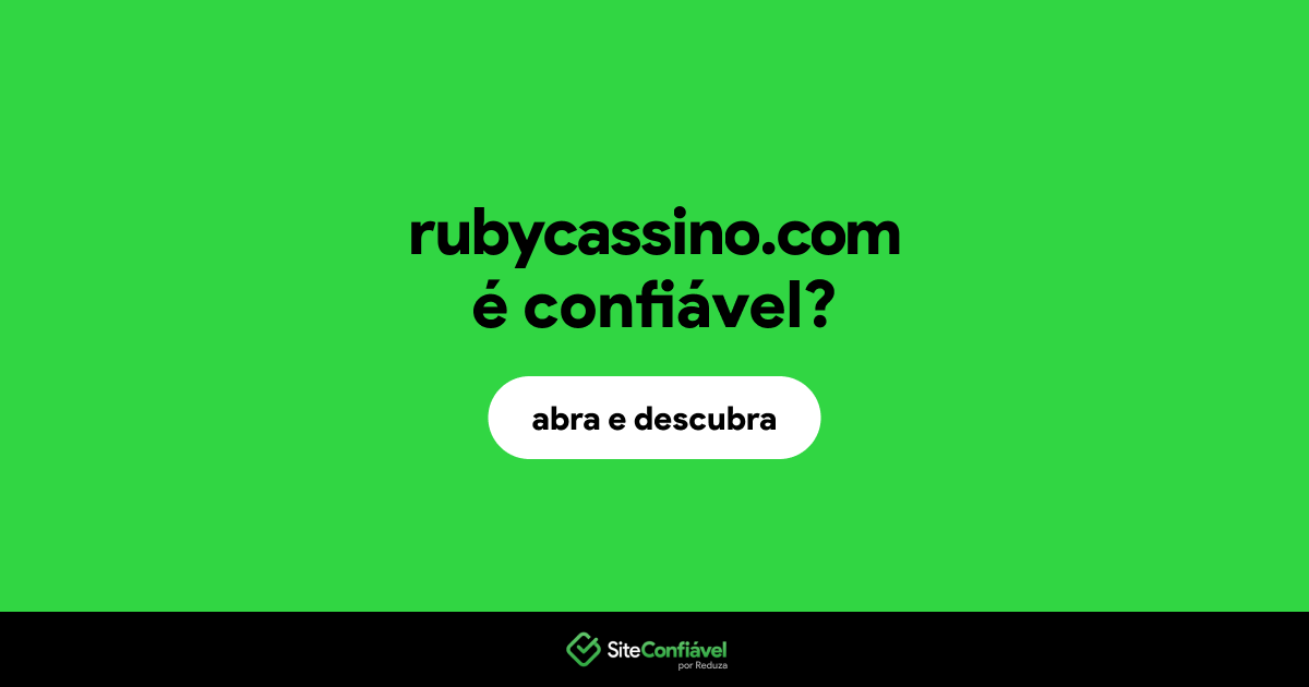 O site rubycassino.com é confiável?
