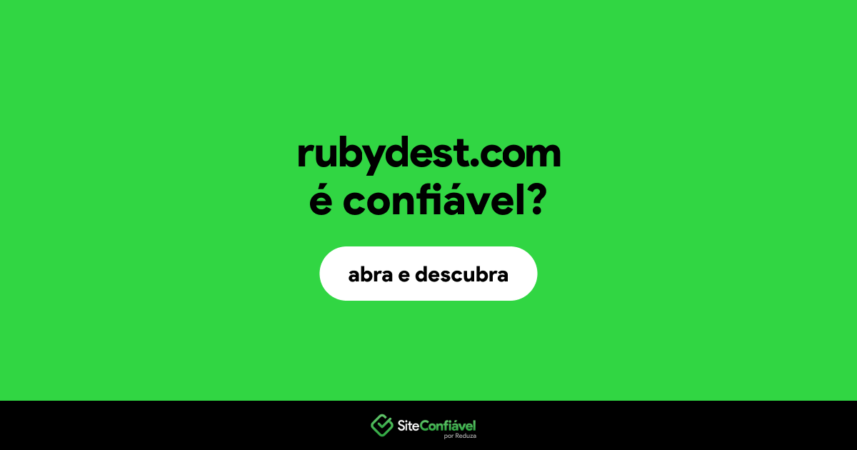 O site rubydest.com é confiável?