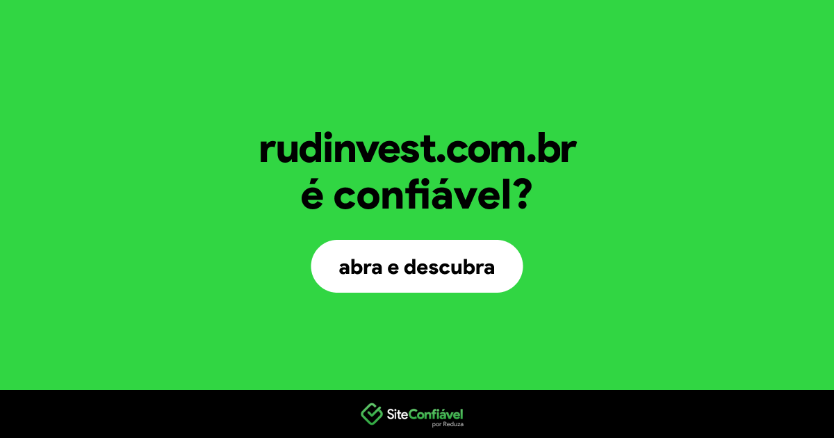 O site rudinvest.com.br é confiável?