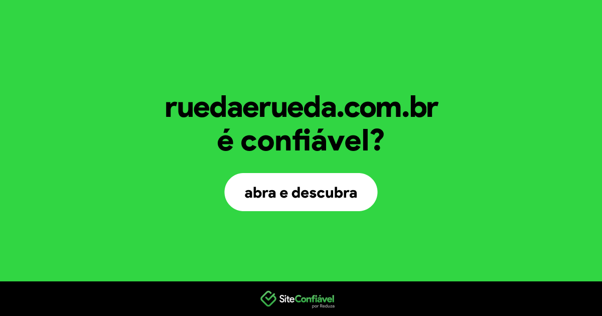 O site ruedaerueda.com.br é confiável?