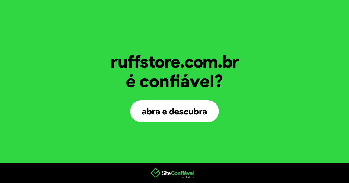 O site ruffstore.com.br é confiável?