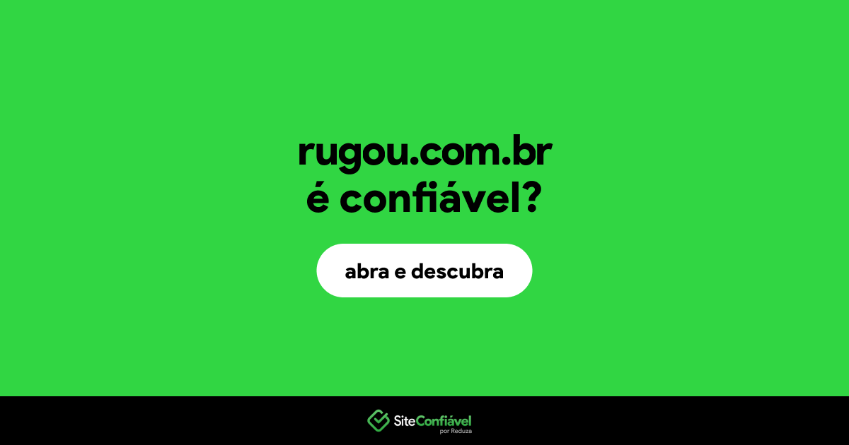 O site rugou.com.br é confiável?