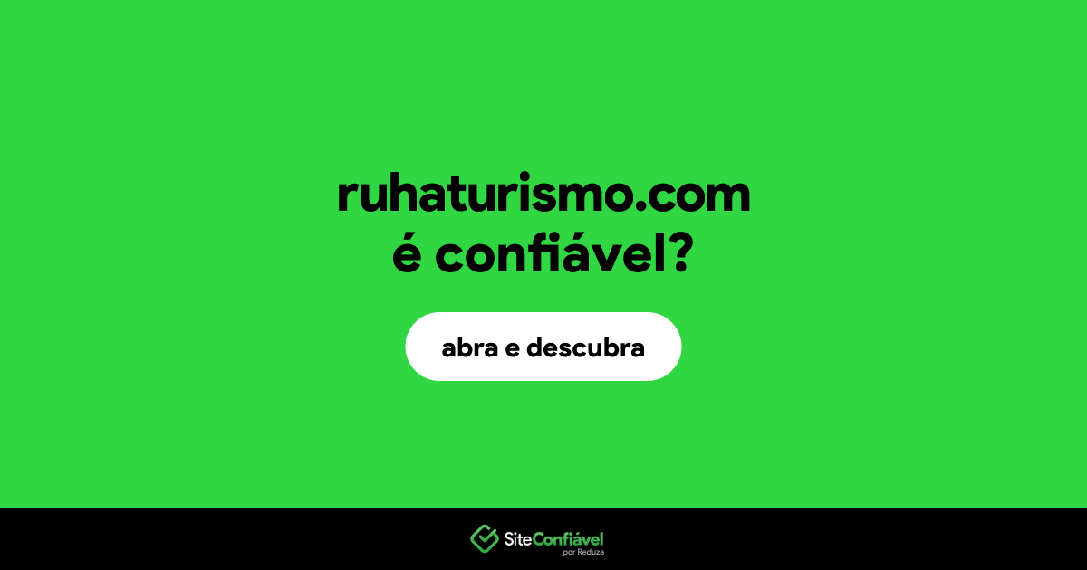 O site ruhaturismo.com é confiável?