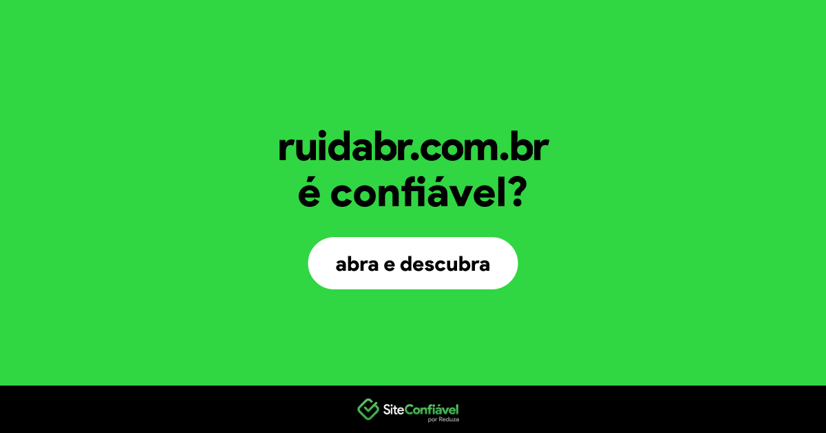O site ruidabr.com.br é confiável?