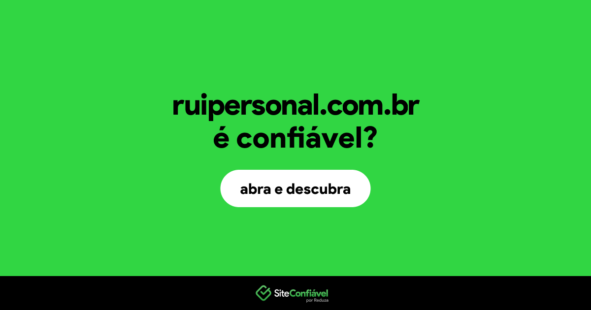 O site ruipersonal.com.br é confiável?