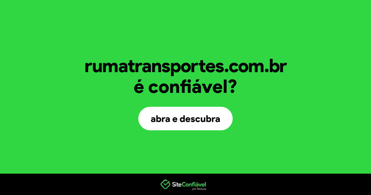 O site rumatransportes.com.br é confiável?