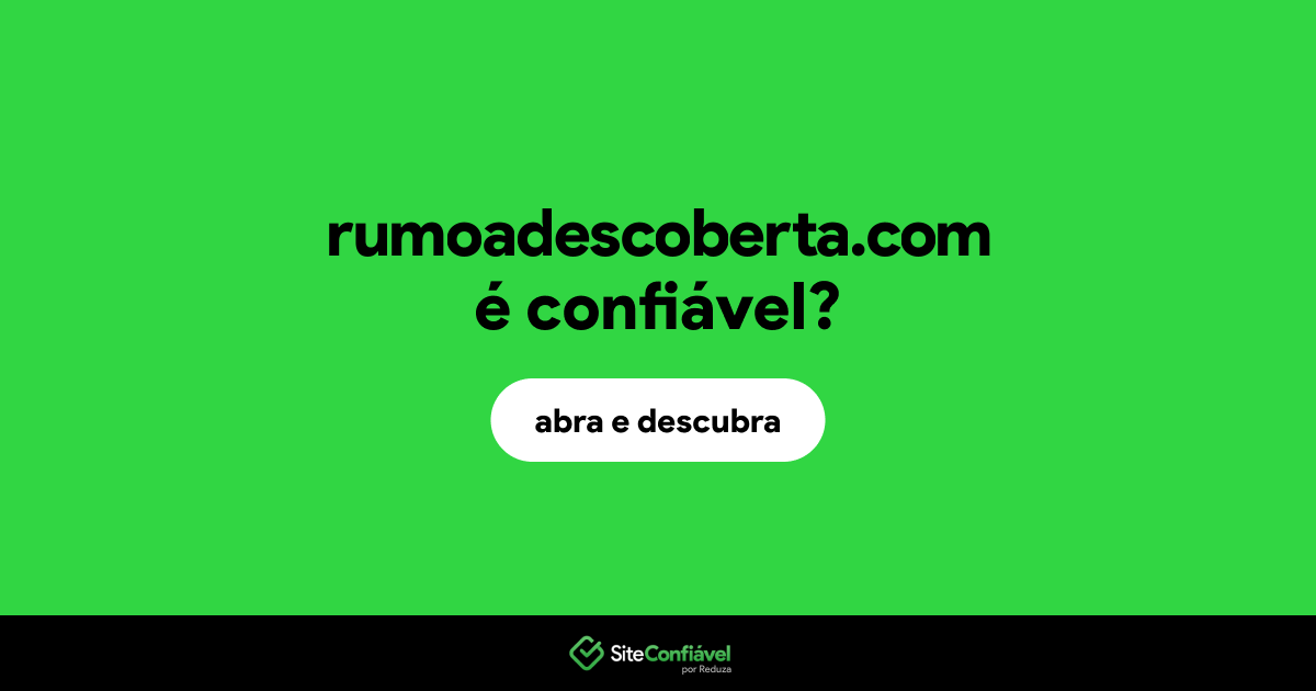 O site rumoadescoberta.com é confiável?