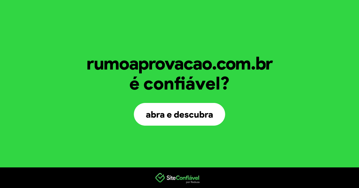 O site rumoaprovacao.com.br é confiável?