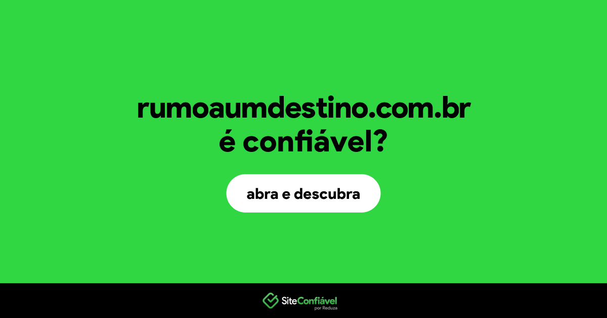 O site rumoaumdestino.com.br é confiável?