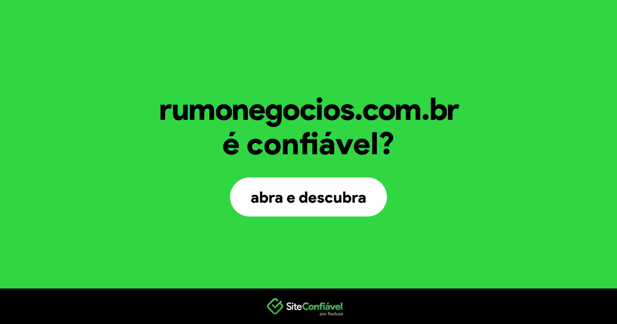 O site rumonegocios.com.br é confiável?