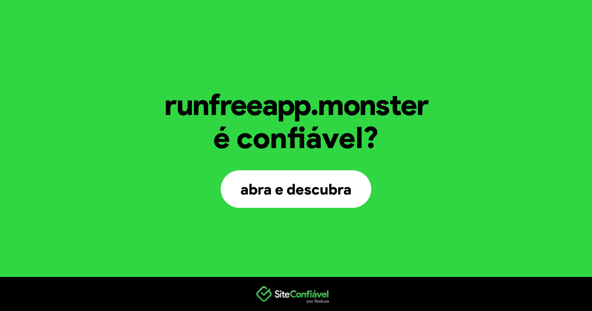 O site runfreeapp.monster é confiável?