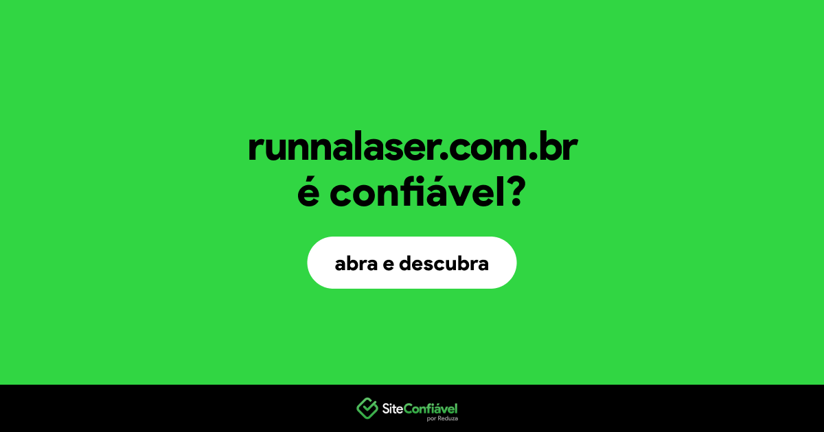 O site runnalaser.com.br é confiável?