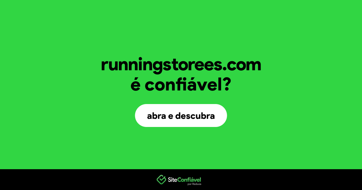 O site runningstorees.com é confiável?