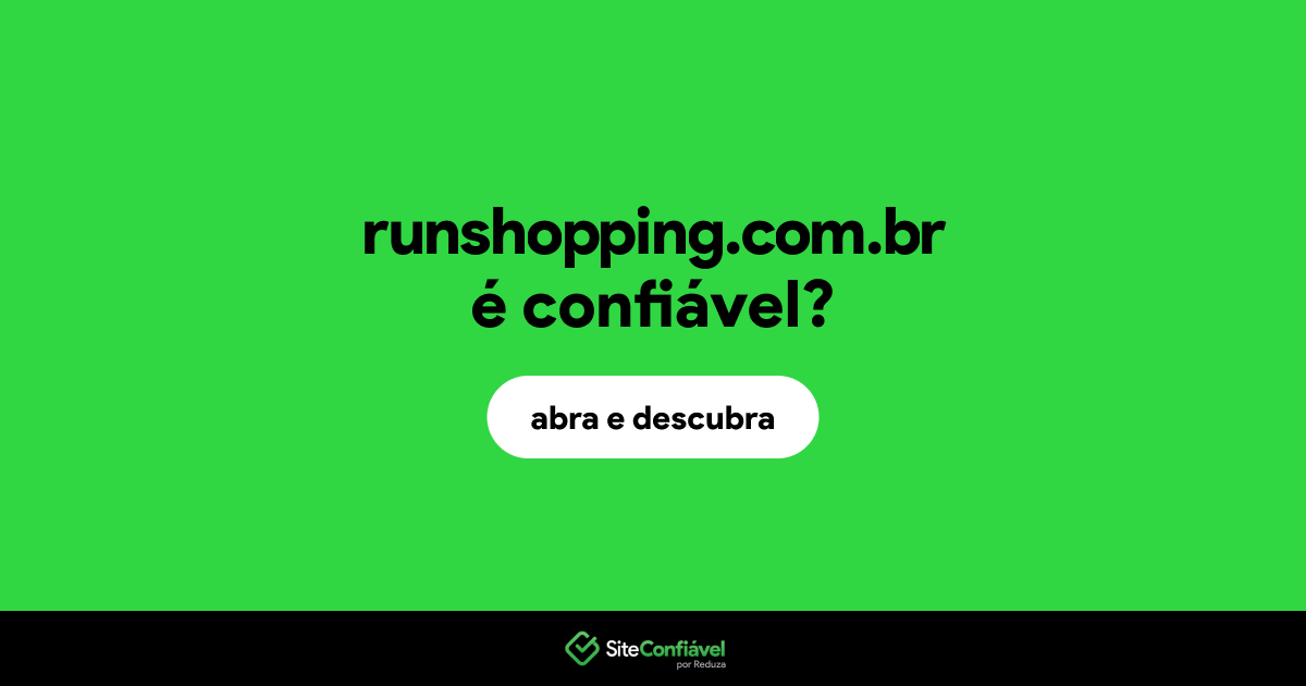 O site runshopping.com.br é confiável?
