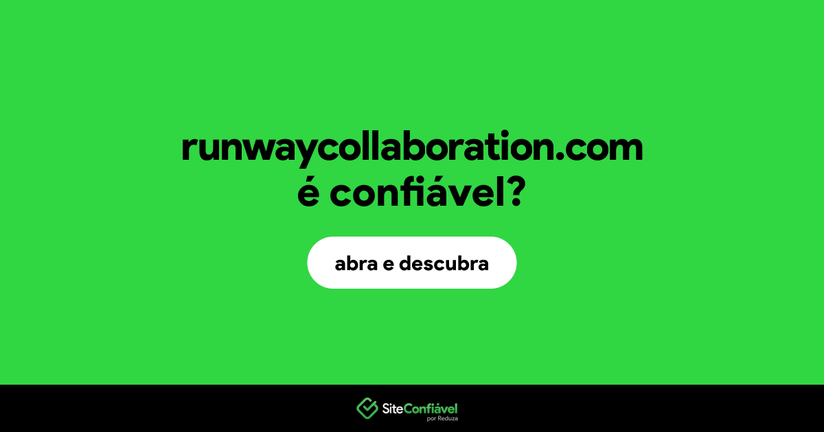 O site runwaycollaboration.com é confiável?