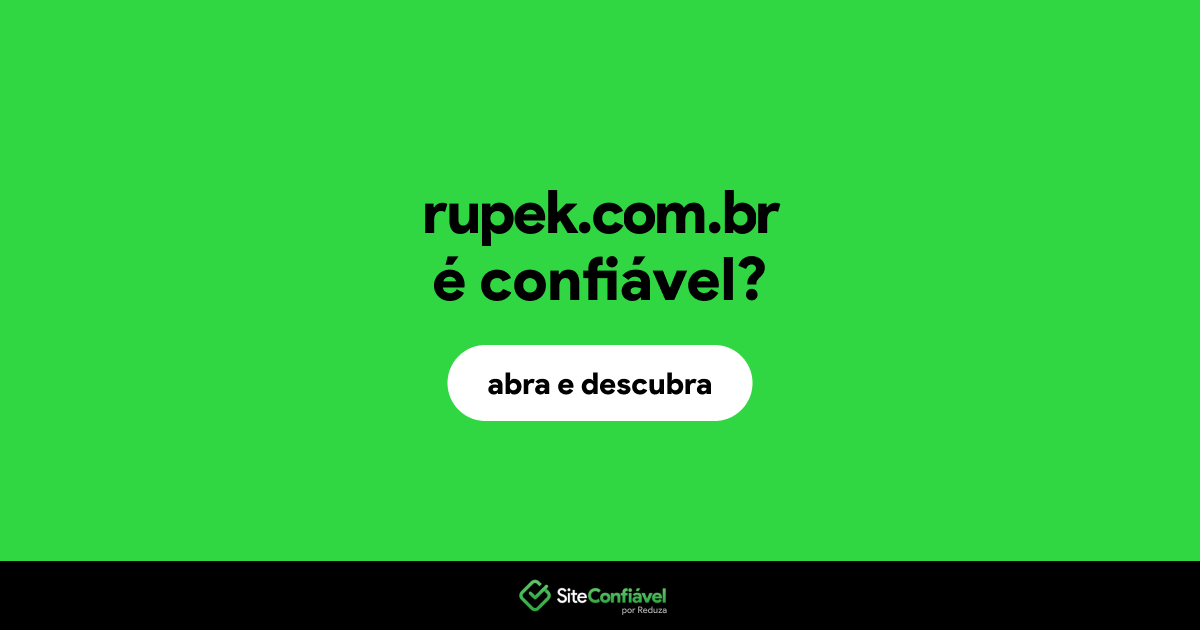 O site rupek.com.br é confiável?