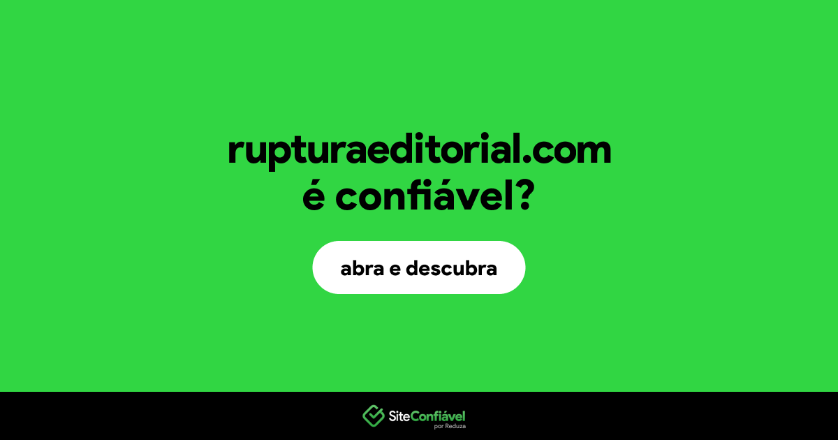 O site rupturaeditorial.com é confiável?
