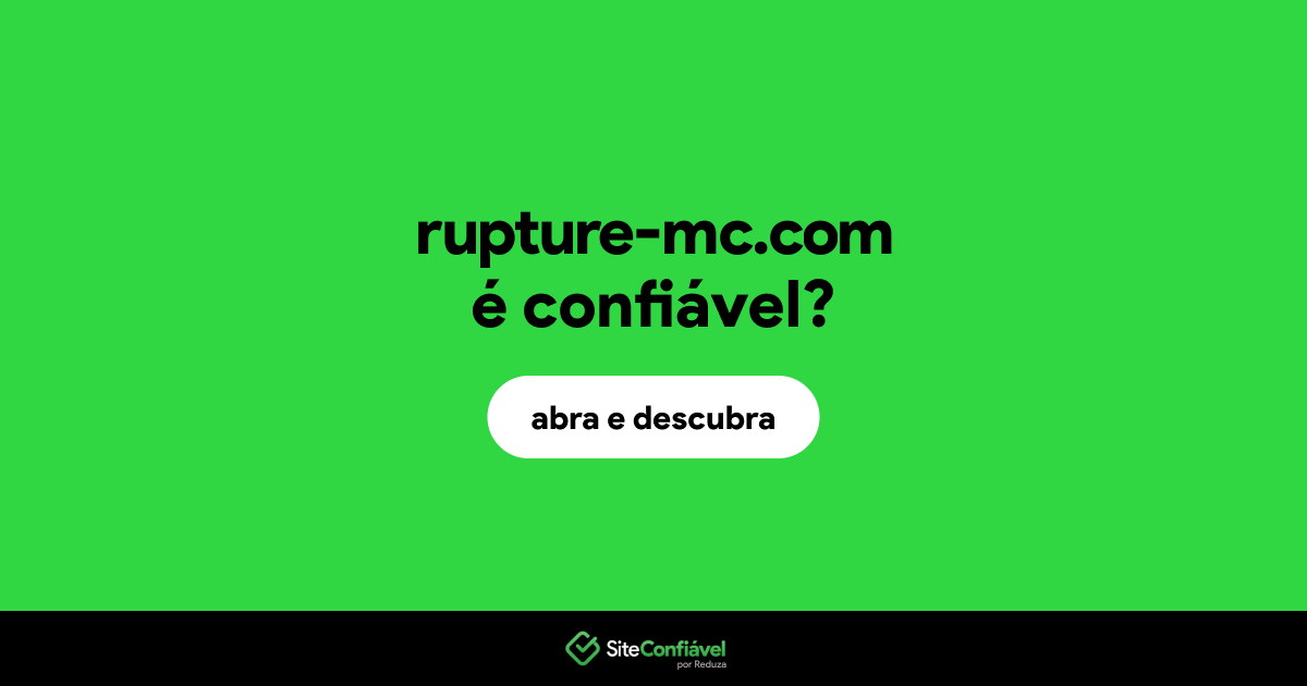 O site rupture-mc.com é confiável?
