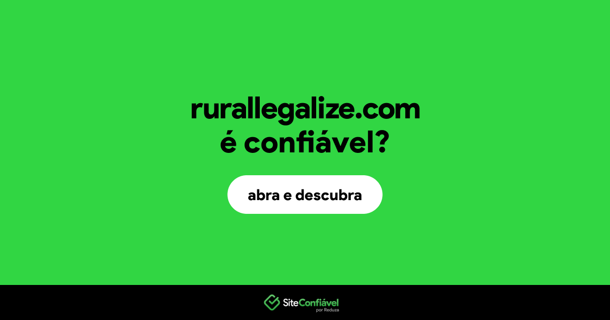 O site rurallegalize.com é confiável?