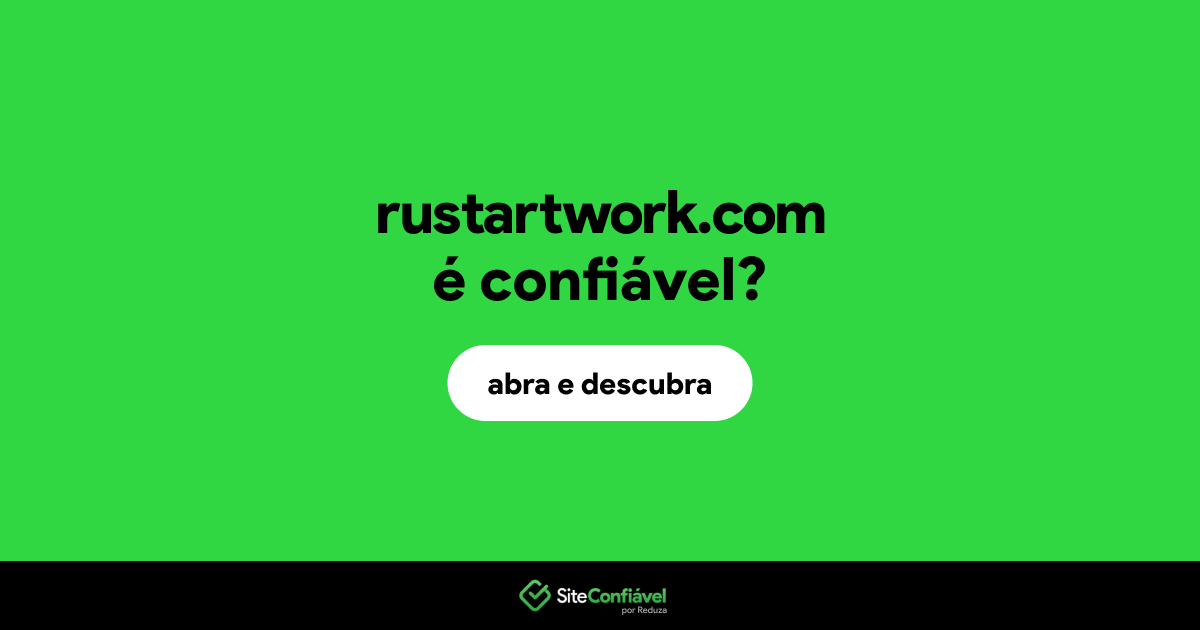 O site rustartwork.com é confiável?