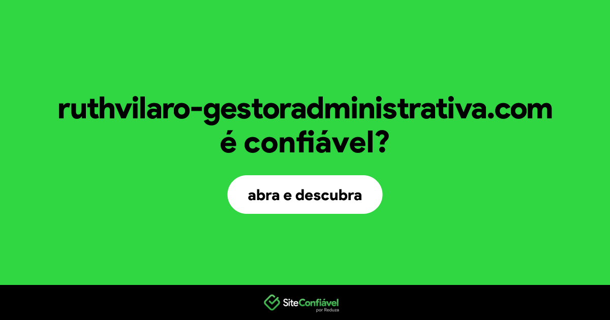 O site ruthvilaro-gestoradministrativa.com é confiável?