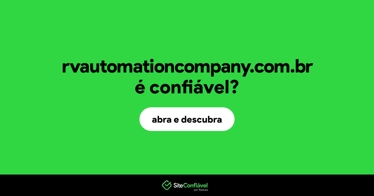 O site rvautomationcompany.com.br é confiável?