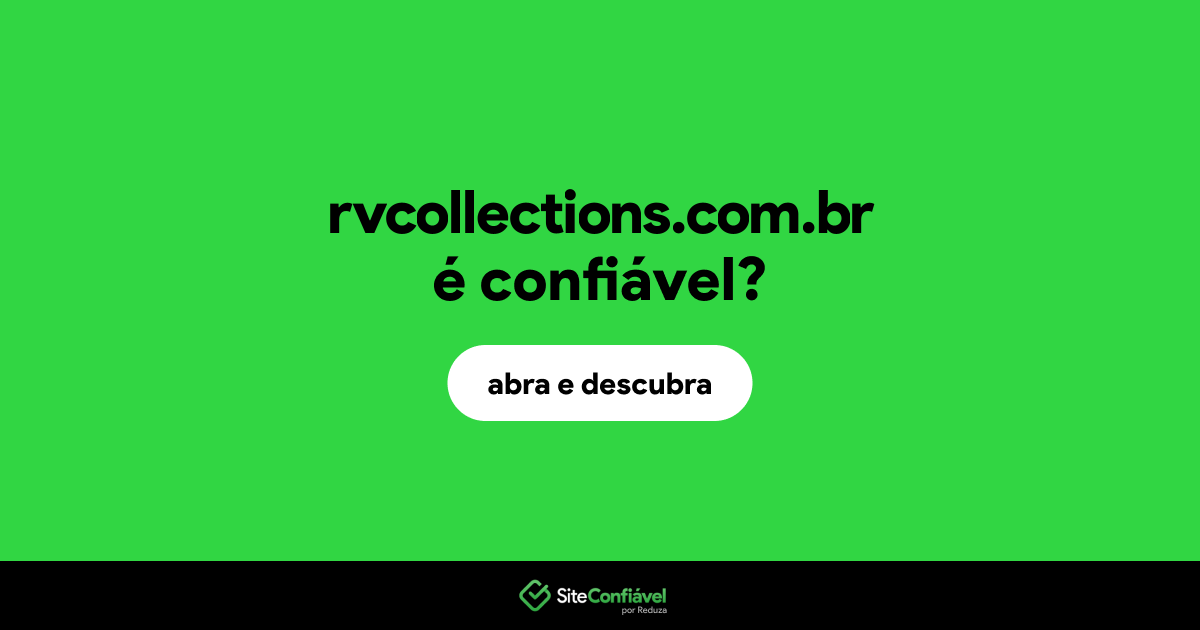 O site rvcollections.com.br é confiável?