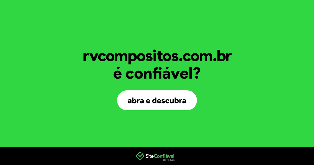 O site rvcompositos.com.br é confiável?