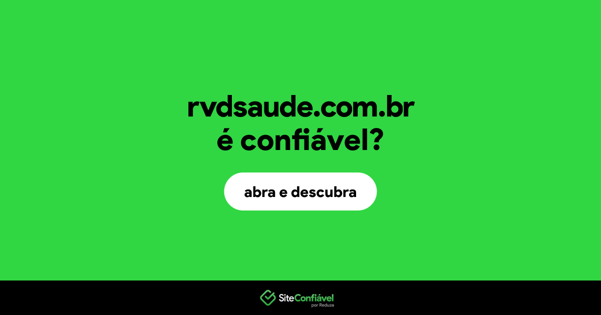 O site rvdsaude.com.br é confiável?