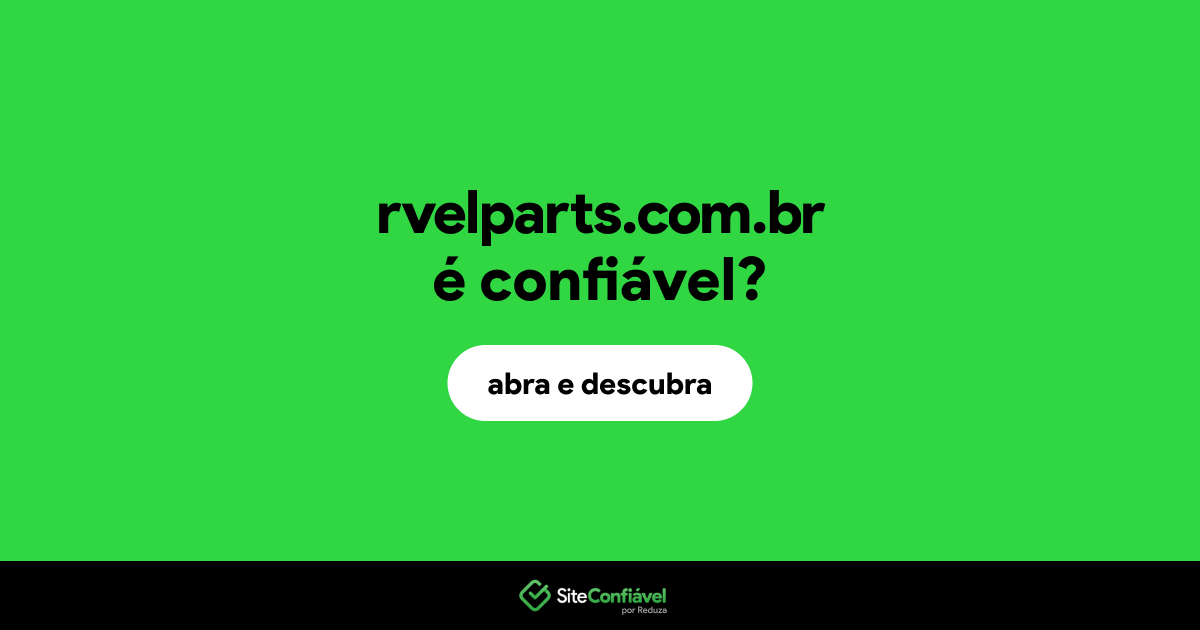 O site rvelparts.com.br é confiável?