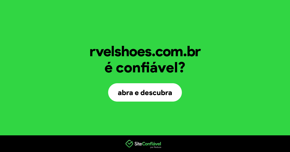 O site rvelshoes.com.br é confiável?