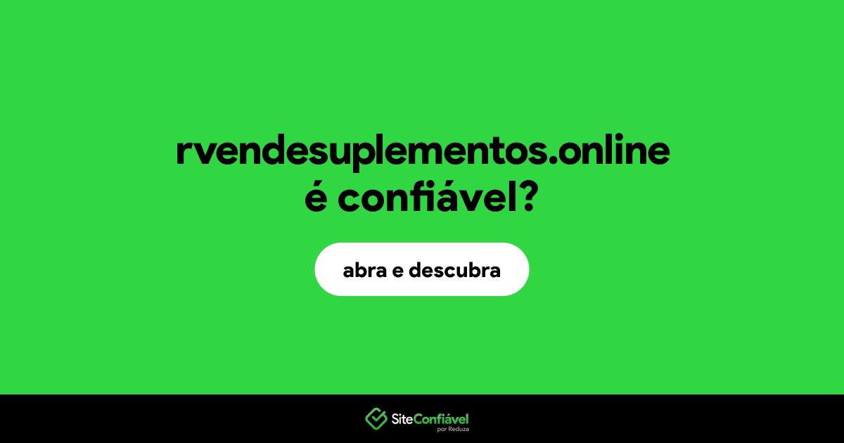 O site rvendesuplementos.online é confiável?
